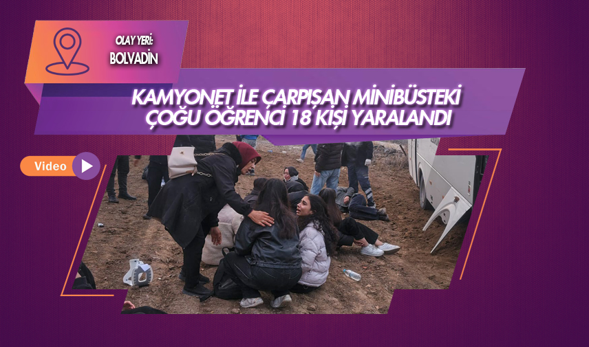 Kamyonet ile midibüs çarpıştı: 18 yaralı